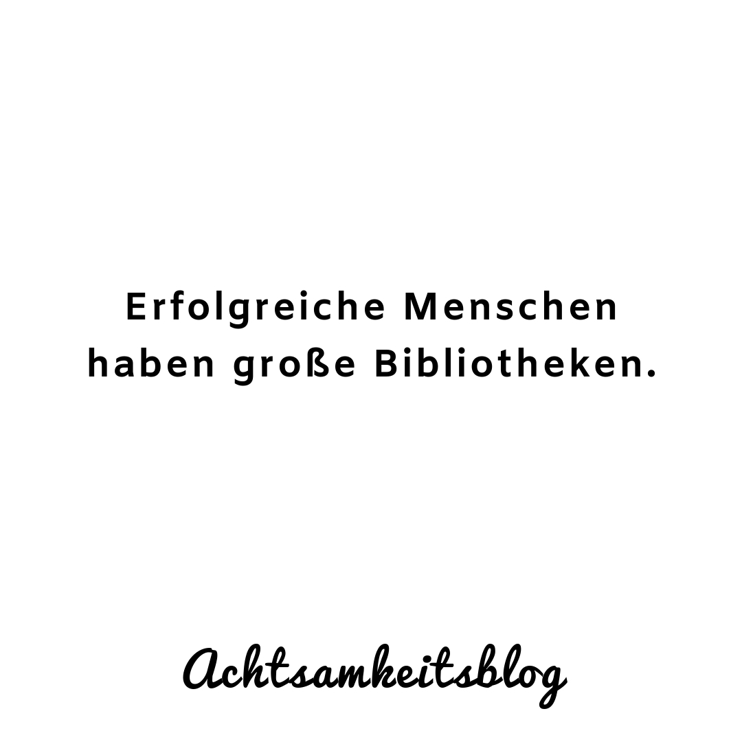 Buchempfehlungen erfolgreiche Menschen Bibliotheken