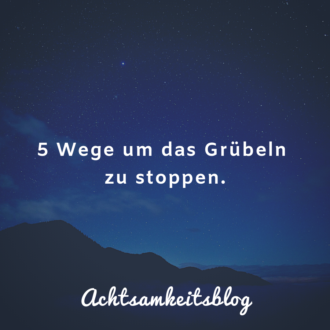 grübeln stoppen